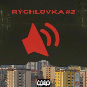 RÝCHLOVKA 2 (feat. djzanyr)