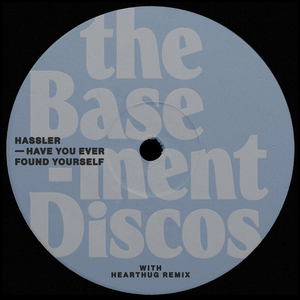 Have You Ever Found Yourself (Extended Mix)