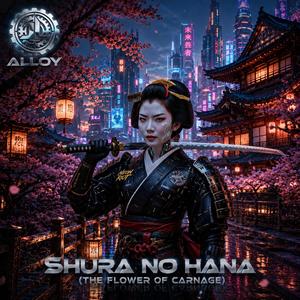 Shura No Hana (The Flower Of Carnage)