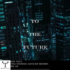 To The Future
