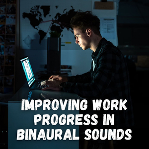 Binaural Beats for Better Work