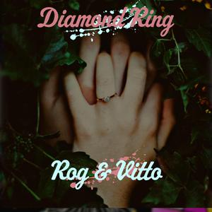 Diamond Ring (feat. Vitto)