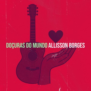 Doçuras Do Mundo
