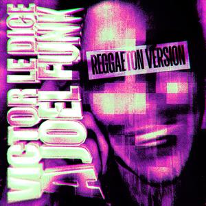 VICTOR LE DICE A JOEL FUNK (Reggaeton Version, Super Slowed)
