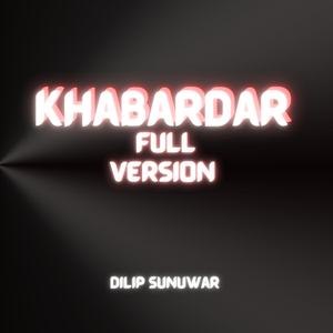 Khabardar (Full Version)