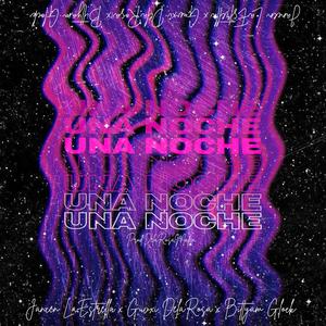 Una Noche (feat. Jancen & Bittyam)