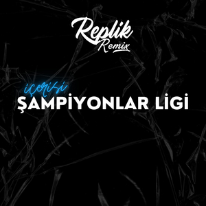 İçerisi Şampiyonlar Ligi
