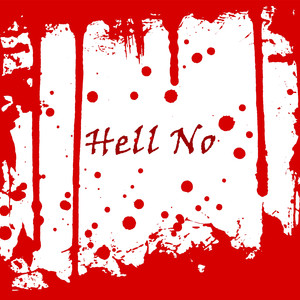 Hell No
