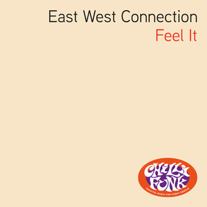 Feel It (East West Feel)