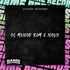 Os Menor Bom E Novo