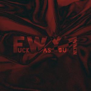 **** Was You Thinkin