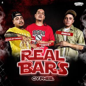 Real Bars Cypher 2 (feat. SanchezTreyz, 7thlettahsav & TheReal4Nick)