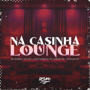 Na Casinha Lounge