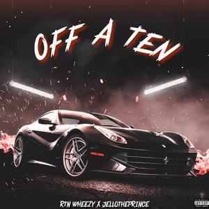Off A Ten (feat. Jellothaprince)