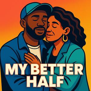 My Better Half