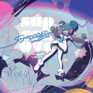 Supernova (feat. 初音ミク)