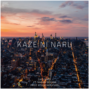 KAZE NI NARU (feat. NAGAN SERVER)