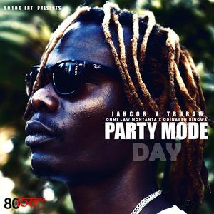 PARTY MODE DAY (feat. TRURAW, OHMS LAW MONTANA & ODINAREH BINGWA)