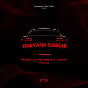 HARYANA SARKAR (feat. MYNK KHARKALI)