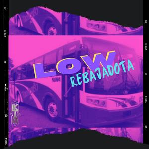 Low (feat. Iktal) (Rebajada)