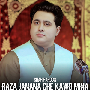 Raza Janana Che Kawo Mina