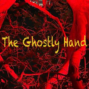 The Ghostly Hand