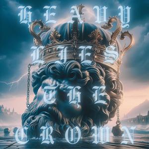 Heavy Lies The Crown