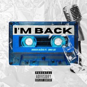 I'm Back (feat. Joku Lee)