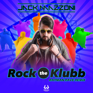 Rock the Klubb (Rayman Rave Edit)