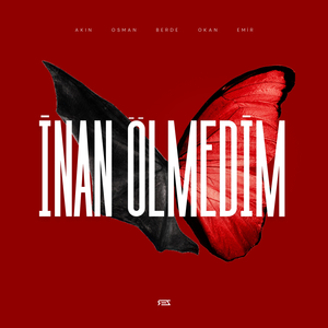 İnan Ölmedim