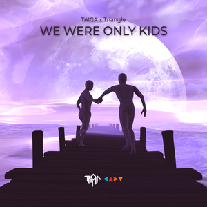 We Were Only Kids (Radio Edit)
