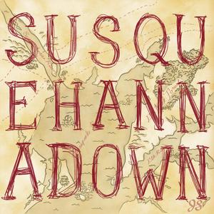 Susquehanna Down