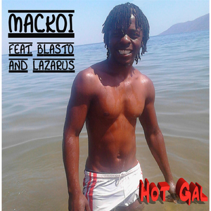 Hot Gal (feat. Blasto & Lazarus)