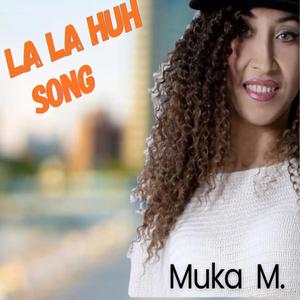 La La Huh Song Radio Edit 1 (Radio Edit)