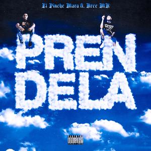 Prendela (feat. El Pinche Mara)