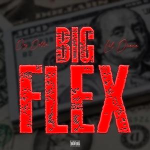 Big Flex (feat. Lil’ Duece)