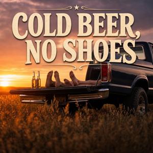 Cold Beer, No Shoes