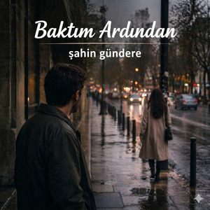 Baktım Ardından