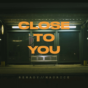 Close To You