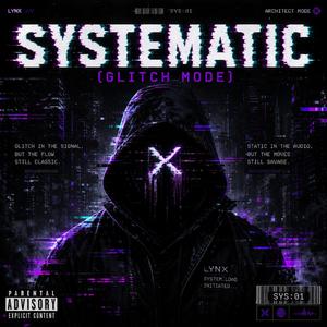 Systematic (Glitch Mode)