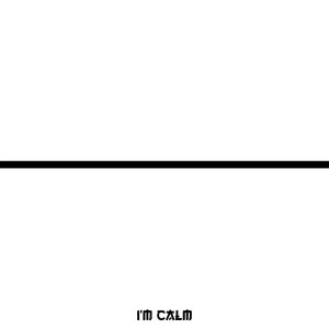 I'm Calm