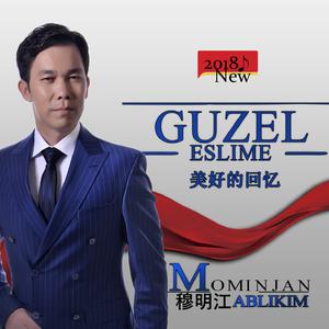 Guzel Eslime 美好的回忆