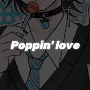 Poppin' Love
