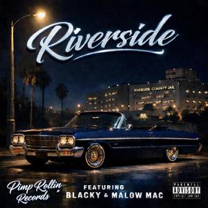 Riverside (feat. Malow Mac & Lil Blacky)