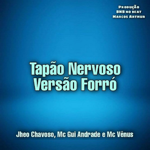 Tapão Nervoso - Versão Forró