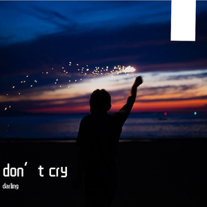 don't cry（prod by Jhythme 5)