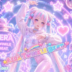 AERA TWINKLE BEAT 007