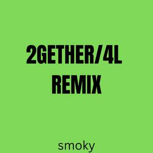 2GETHER/4L (Remix)