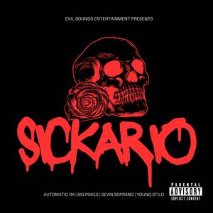 SICKARIO (feat. Automatic Ra, Sevin Soprano, Evil Sounds & Young Stilo) (West Koast Version)