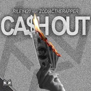 CASH OUT (feat. ZodiacTheRapper)